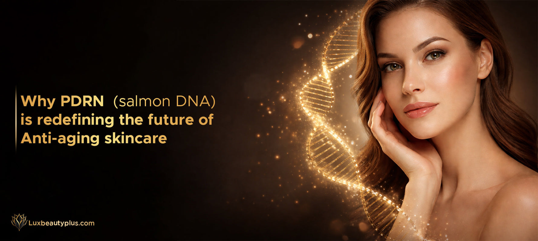 Why PDRN (Salmon DNA) Is Redefining the Future of Anti-Aging Skincare