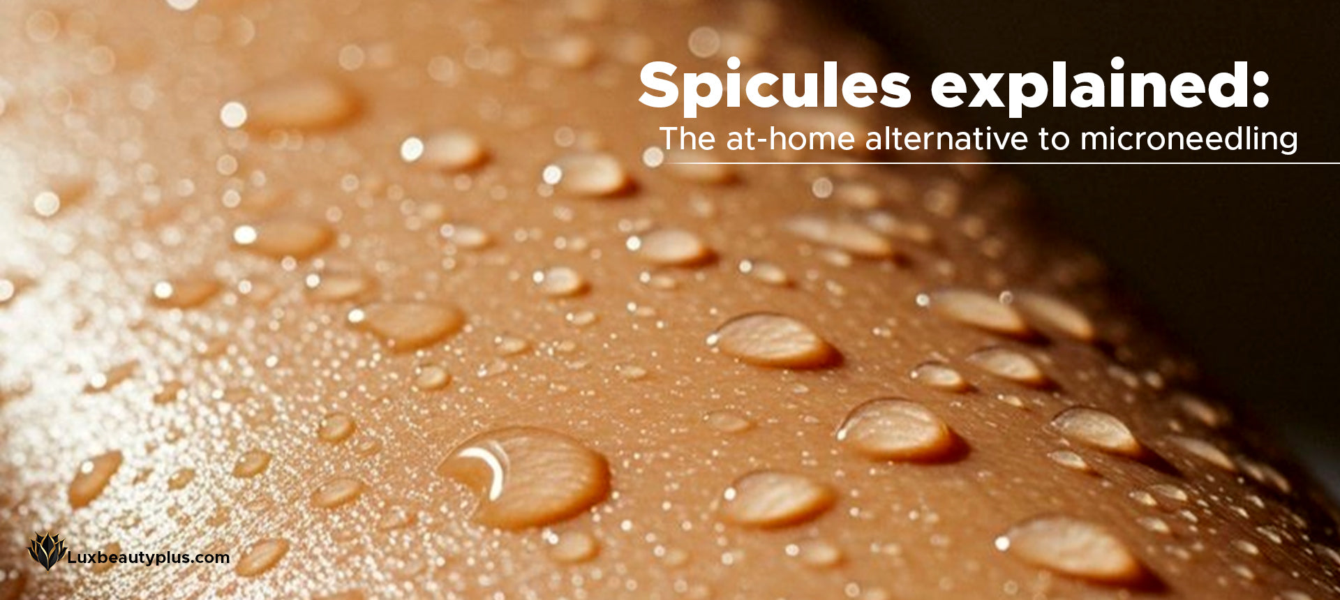Spicules Explained: The At-Home Alternative to Microneedling