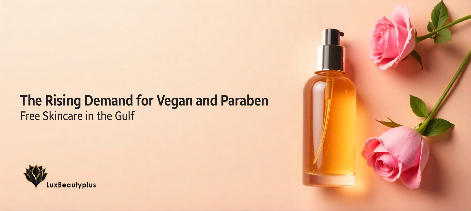 The Rising Demand for Vegan and Paraben-Free Skincare in the Gulf