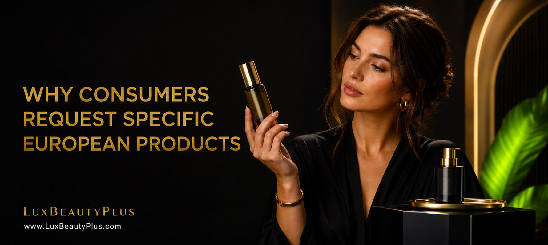 Why Consumers Request Specific European Products