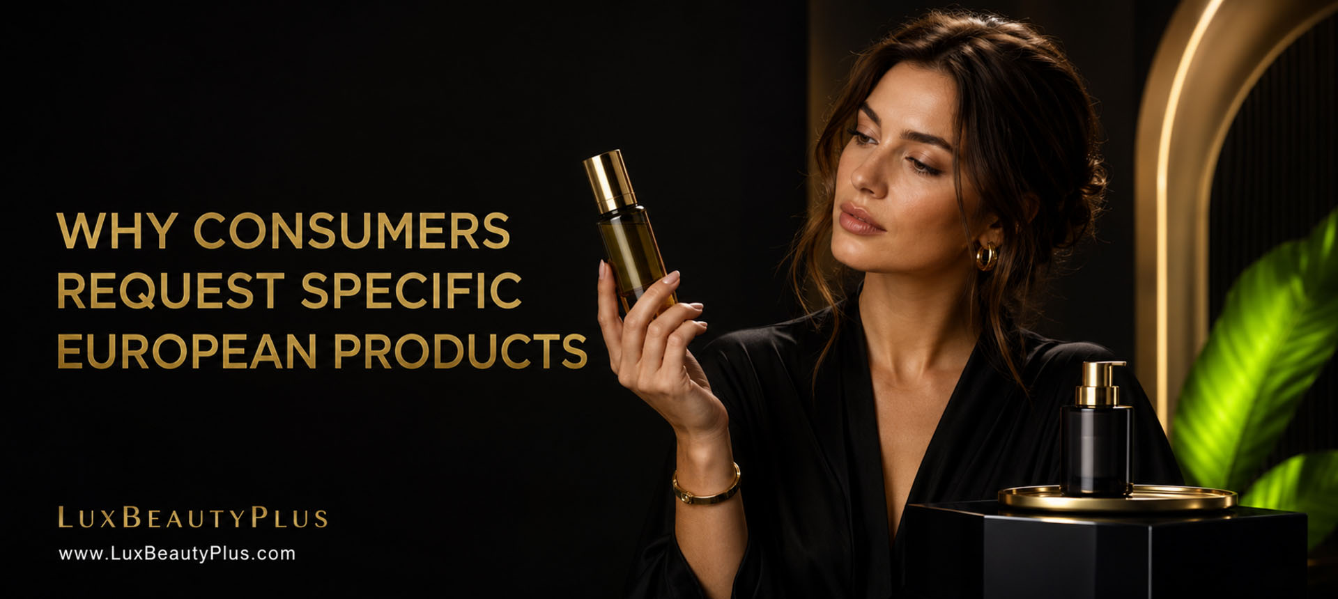 Why Consumers Request Specific European Products