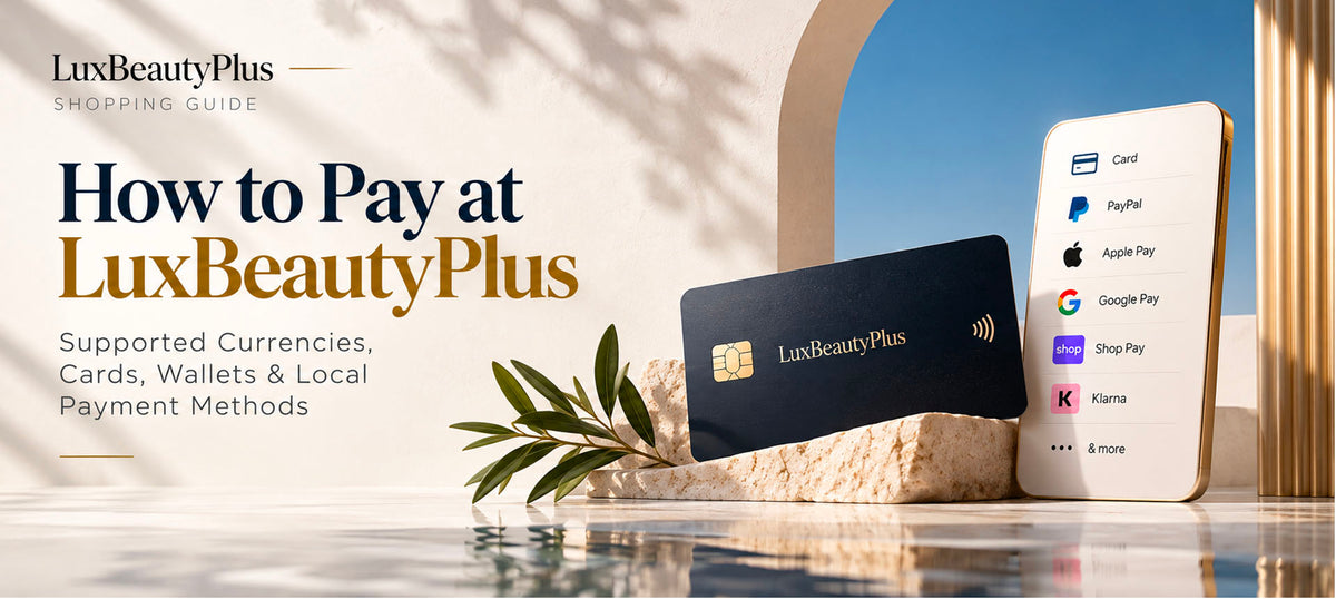 LuxBeautyPlus Payment Methods & Supported Currencies
