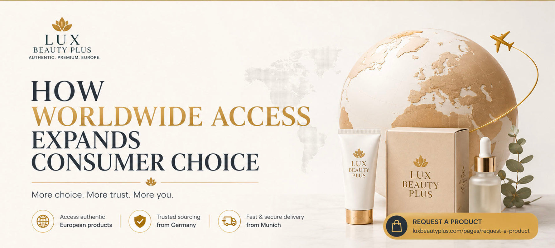 How Worldwide Access Expands Consumer Choice | Access to Authentic European Products